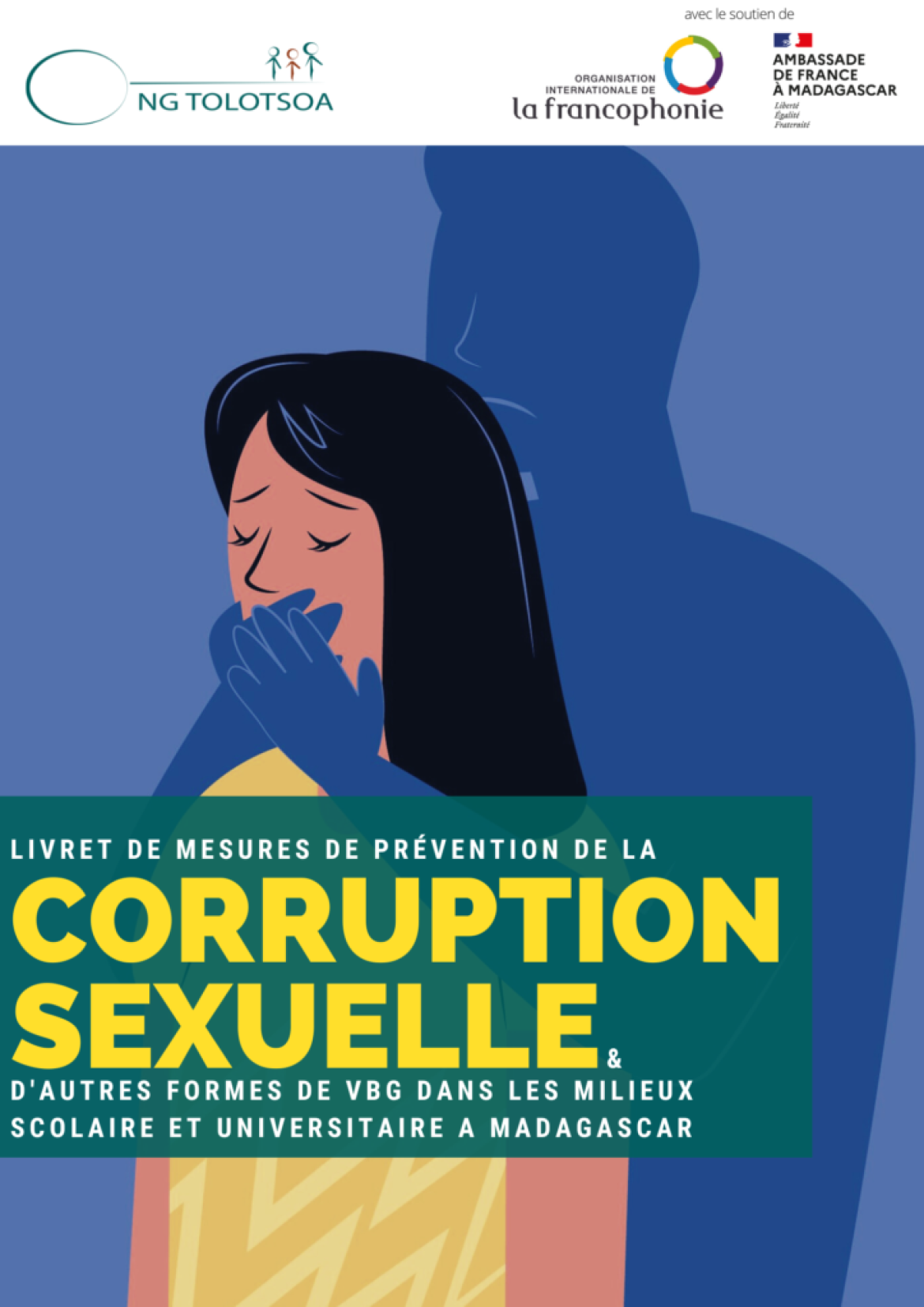 Le Livret de mesures de Prévention de la corruption sexuelle et d’autres formes de VBG dans les milieux scolaire et universitaire à Madagascar par l’ONG TOLOTSOA